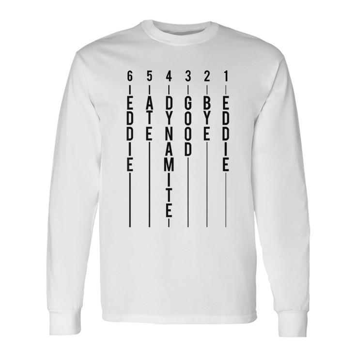 Guitar Tuning Eddie Ate Dynamite Good Bye Eddie Long Sleeve T-Shirt