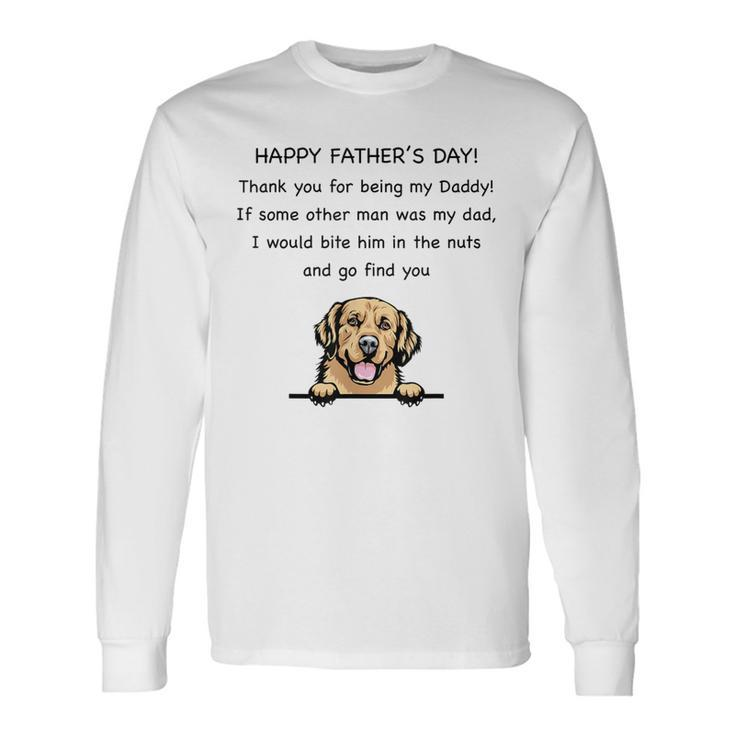 Happy Father's Day Thank You For Being My Daddy Dog Lovers Long Sleeve T-Shirt