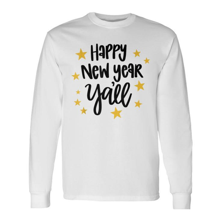 Happy New Year Yall Happy New Year Eve Family Matching Long Sleeve T-Shirt