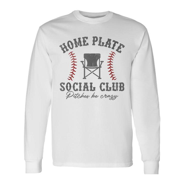 Home Plate Social Club Pitches Be Crazy Baseball Long Sleeve T-Shirt