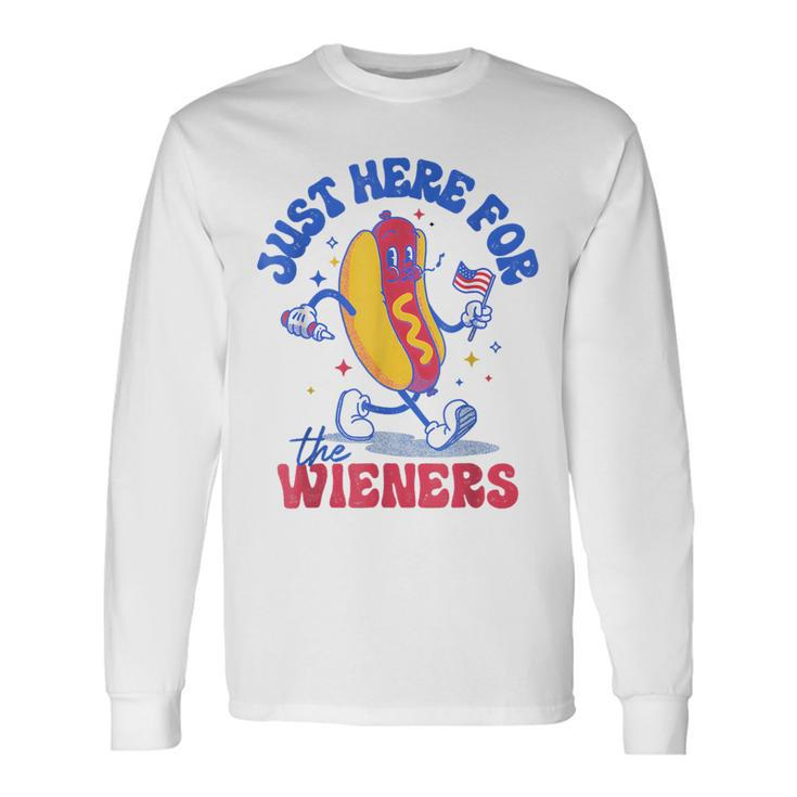 Hot Dog I'm Just Here For The Wieners Fourth Of July Long Sleeve T-Shirt