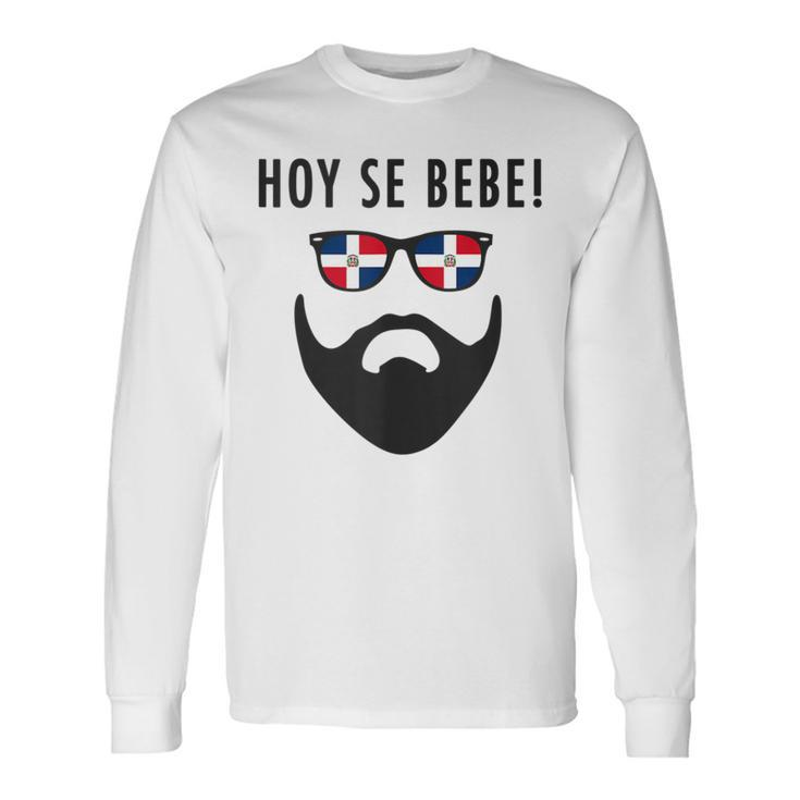 Hoy Se Bebe Dominican Republic Flag Beard Long Sleeve T-Shirt Gifts ideas