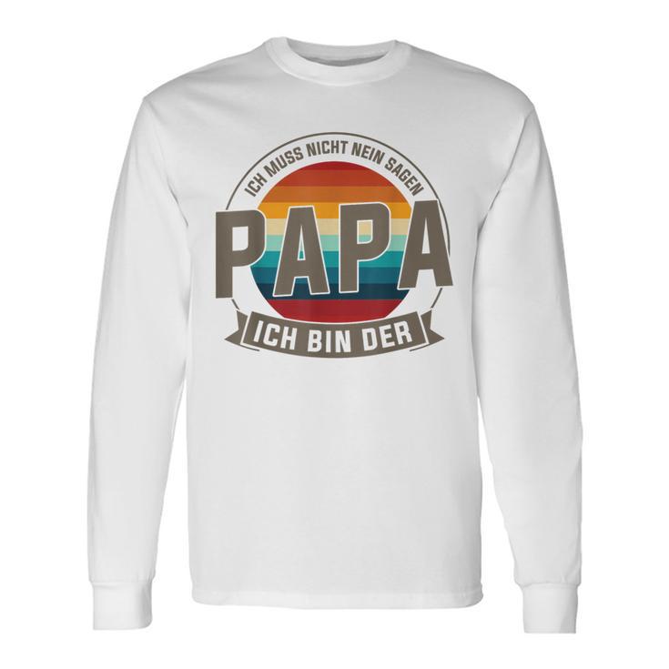 Ich Bin Der Papa Papa Familie Langarmshirts Geschenkideen