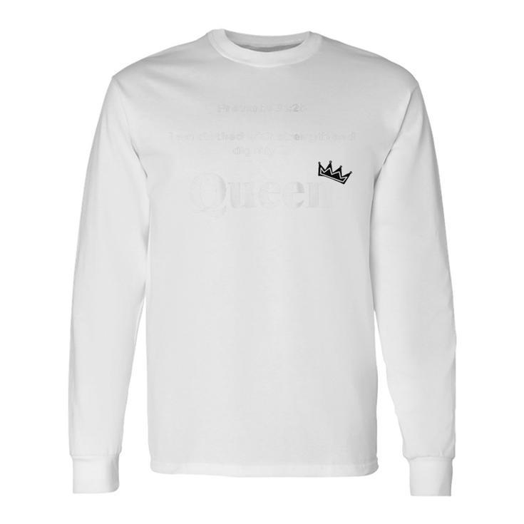 Identity Queen Royalty Affirmation Confidence Long Sleeve T-Shirt