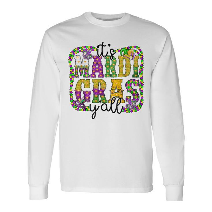 It's Mardi Gras Y'all Parade Festival Beads Mask Feathers Long Sleeve T-Shirt