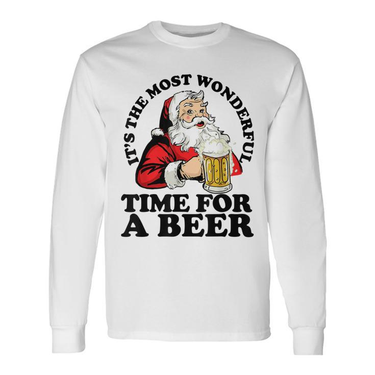 Its The Most Wonderful Time For A Beer Santa Christmas Long Sleeve T-Shirt