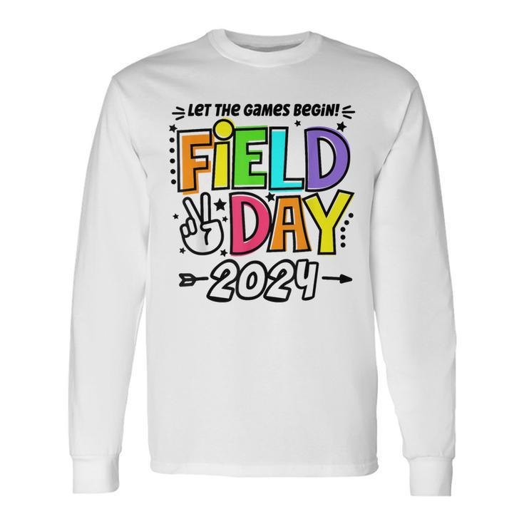 Let The Games Begin Field Day 2024 Long Sleeve T-Shirt