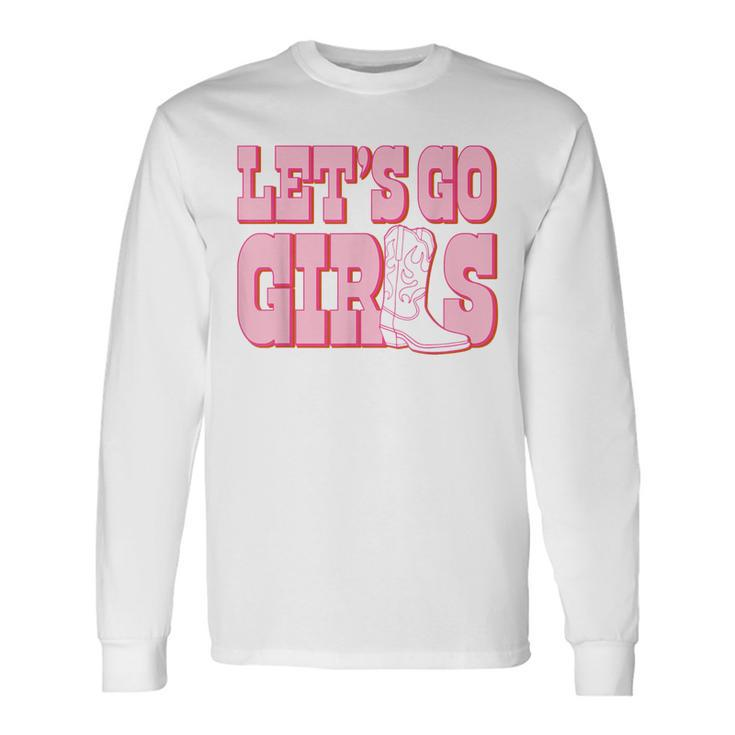 Let's Go Girls Cowgirl Boot Bachelorette Party Matching Long Sleeve T-Shirt Gifts ideas