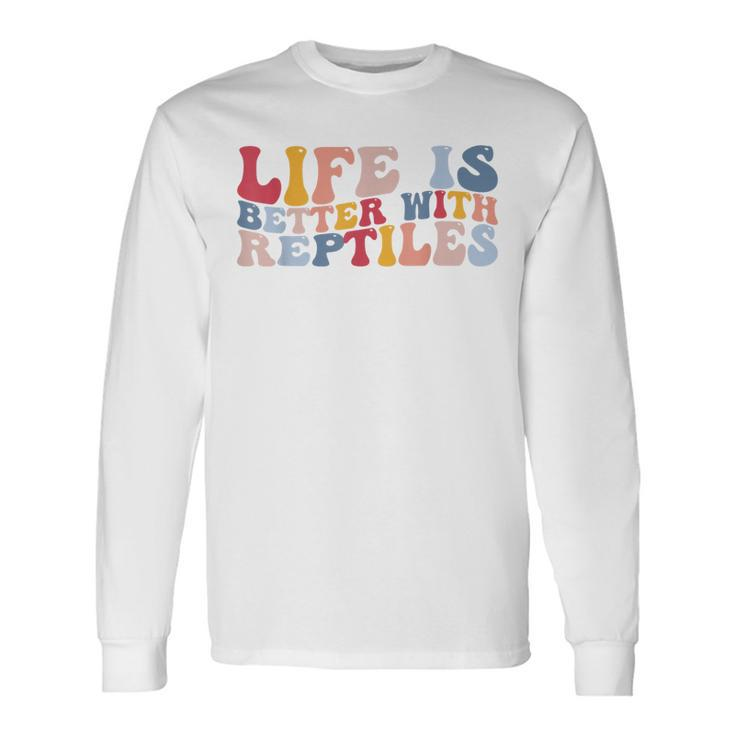 Life Is Better With Reptiles Reptile Lovers Leopard Gecko Long Sleeve T-Shirt