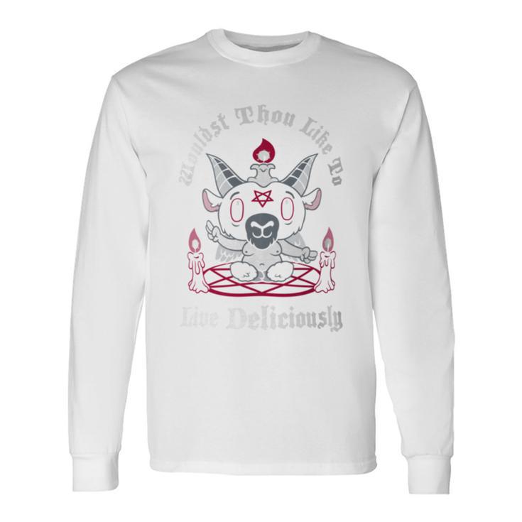 Live Deliciously Creepy Cute Kawaii Baphomet Goth Occult Long Sleeve T-Shirt