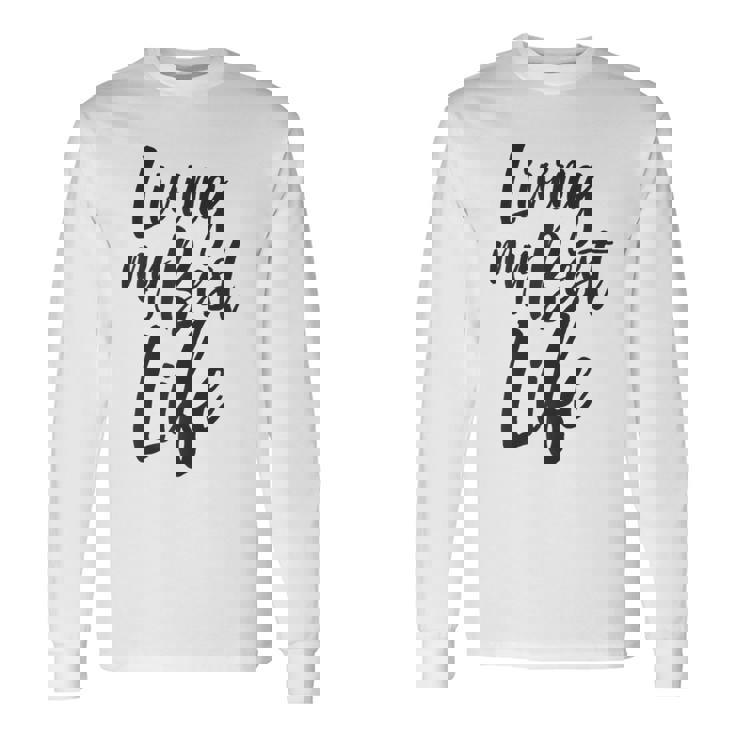 MGA Spring Long Sleeve T-shirt 2023 白 M Living My Best Life Millennial T Long Sleeve T-Shirt - Monsterry