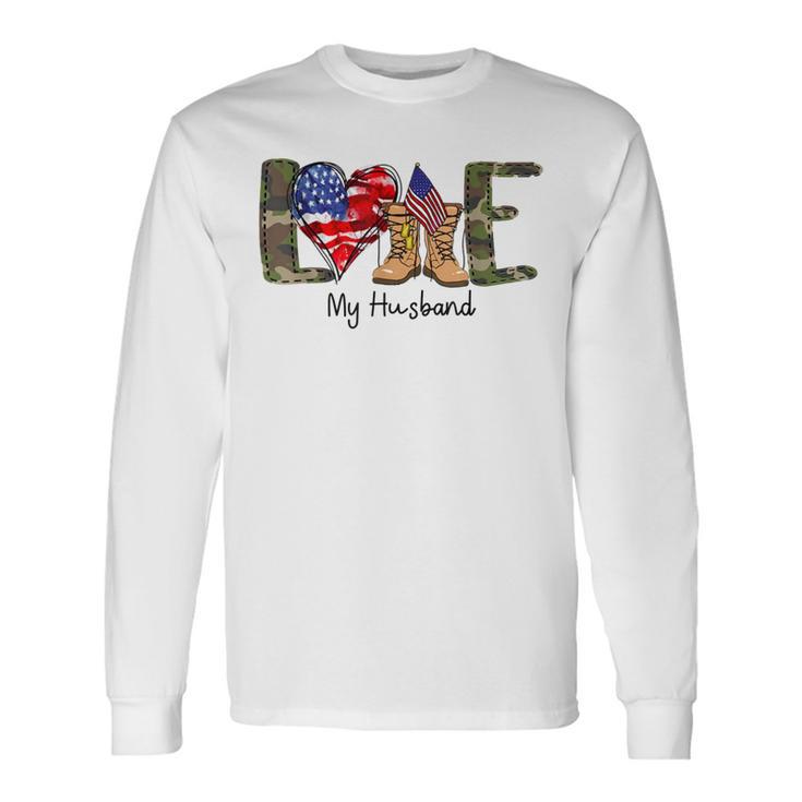 Love My Army Husband Long Sleeve T-Shirt