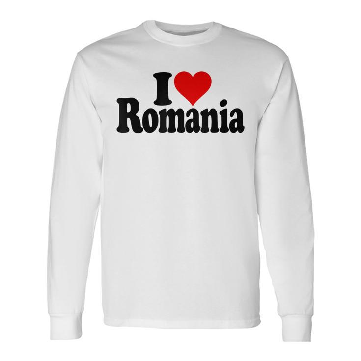 I Love Heart Rumänien Rumänische Kultur Langarmshirts Geschenkideen