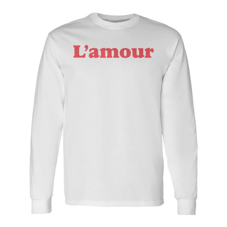 Love L'amour Langarmshirts Geschenkideen