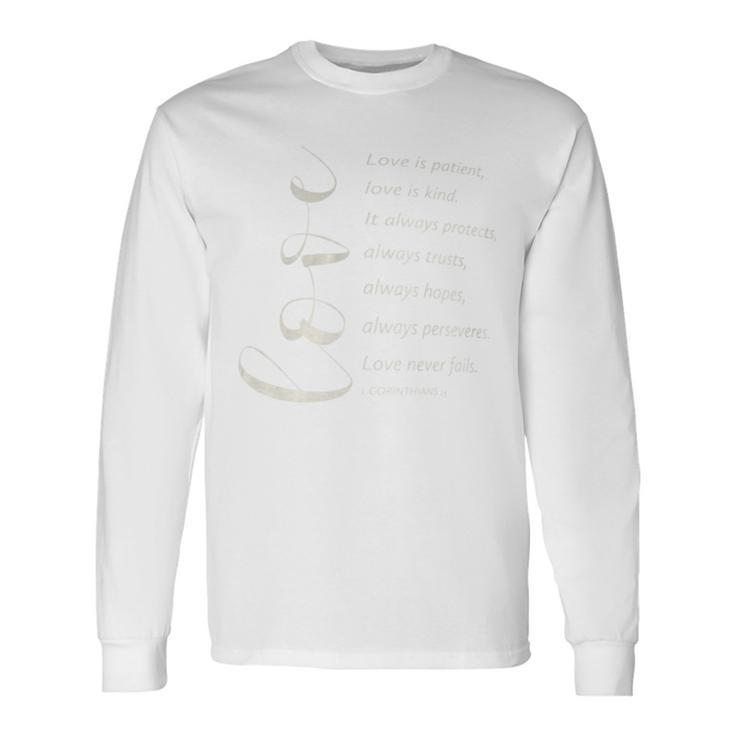 Love Is Patient Love Is Kind 1 Corinthians 13 Bible Verse Long Sleeve T-Shirt