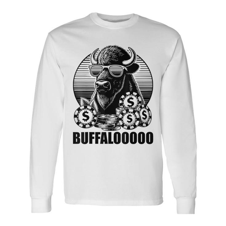 Lucky Buffalo Casino Slot Machine Buffalooooo Gambling Long Sleeve T-Shirt