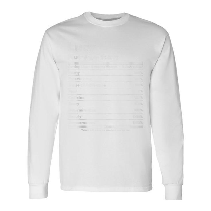 Lucy Nutrition Facts Personalized Name Lucy Long Sleeve T-Shirt