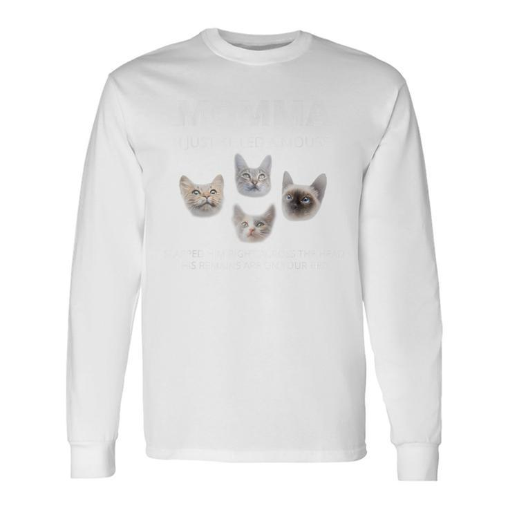 Momma Cats Saying Cat Lover Four Cats Singing Long Sleeve T-Shirt