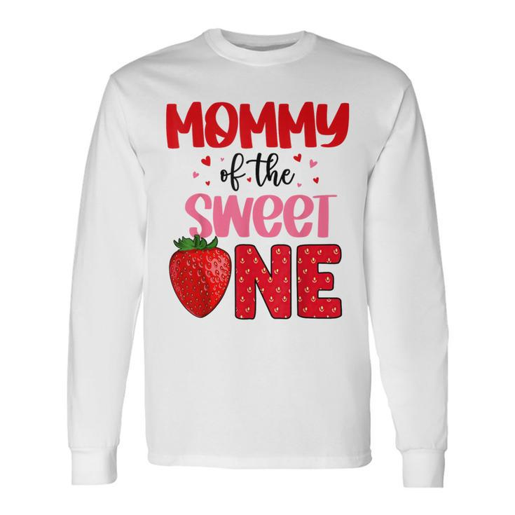 Mommy Of The Sweet One Strawberry Birthday Family Party Long Sleeve T-Shirt