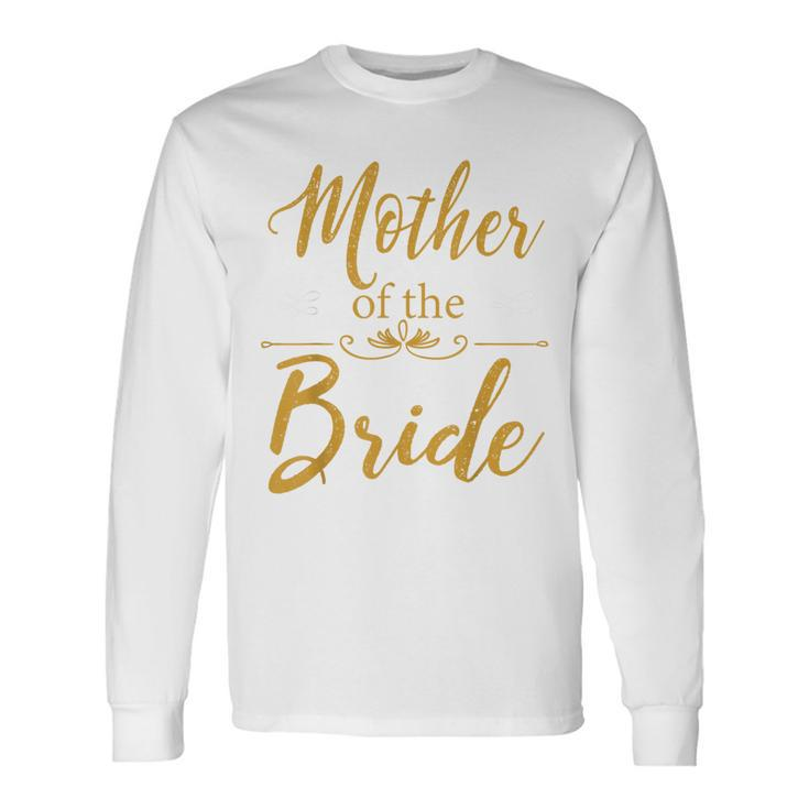 Mother Of The Bride Wedding Long Sleeve T-Shirt