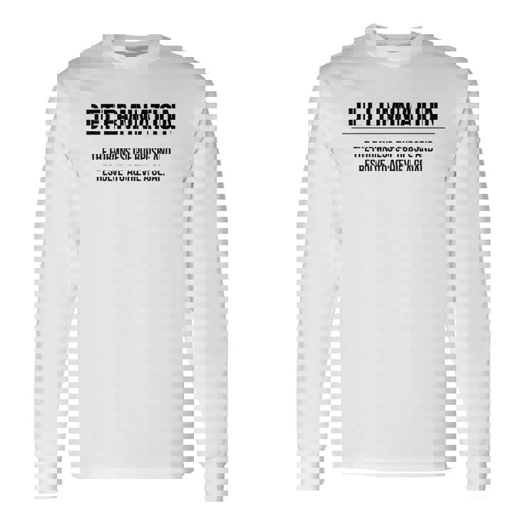Motivation Determination Entrepreneur Slogan Quote Long Sleeve T-Shirt Gifts ideas Motivation Determination Entrepreneur Slogan Quote Long Sleeve T-Shirt Gifts ideas