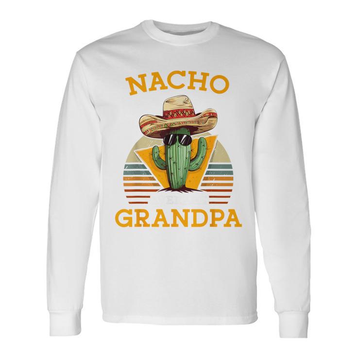 Nacho Average Grandpa Mexican Papa Retro Cinco De Mayo Long Sleeve T-Shirt