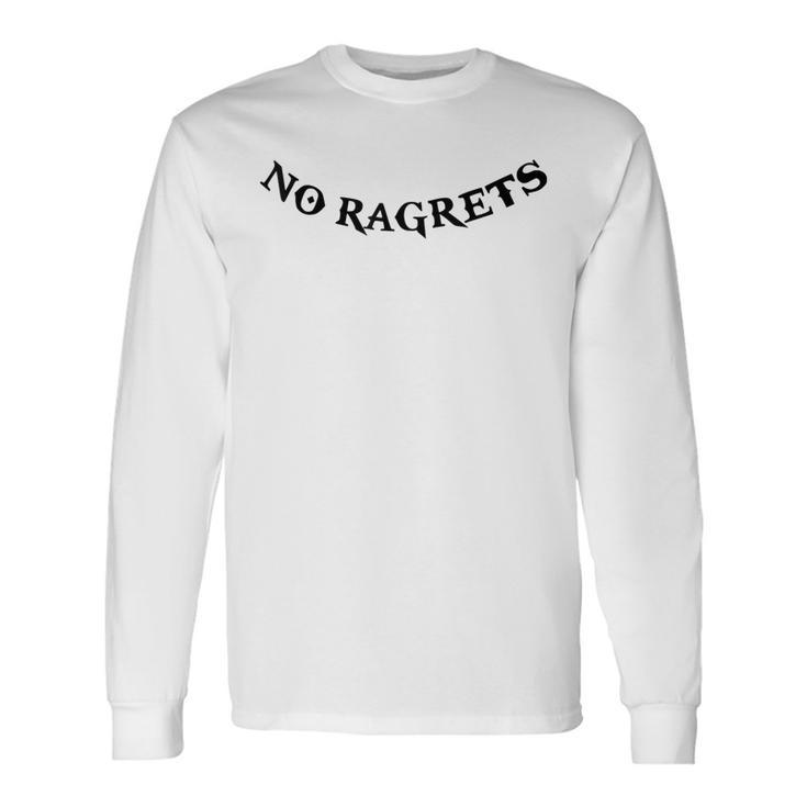 No Ragrets Tattoo Punk White Trash Trailer Park Boy Long Sleeve T-Shirt