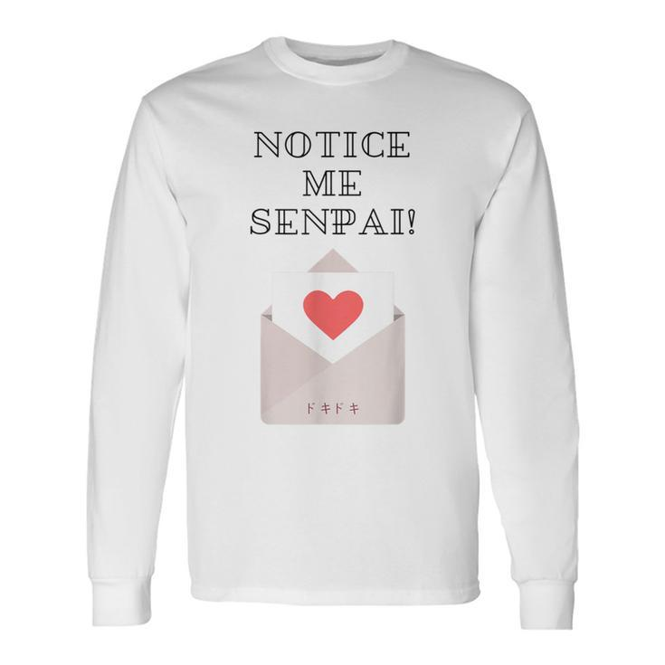Notice Me Senpai T Valentines Anime For Women Long Sleeve T-Shirt