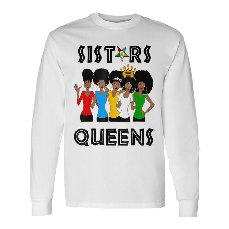 Oes Fatal Sistars Queens Ladies Eastern Star Mother's Day Long Sleeve T-Shirt