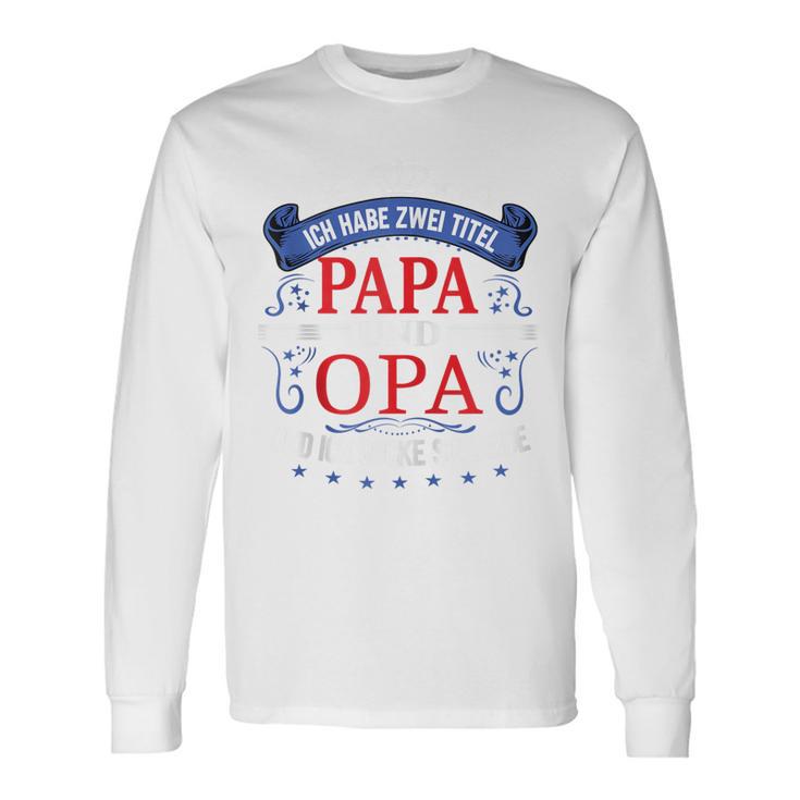 Opa Atertag Papa Spruch Grossvater Geburtstag Kapuzenjacke Langarmshirts Geschenkideen