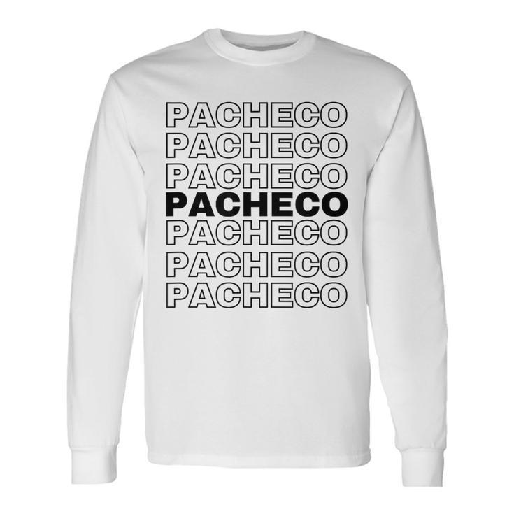 Pacheco Proud Family Retro Reunion Last Name Surname Long Sleeve T-Shirt