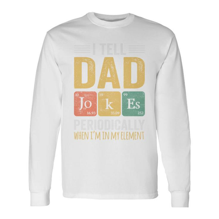 Papa Ich Erzähle Papa Witze Regelmäßigatertag Langarmshirts Geschenkideen