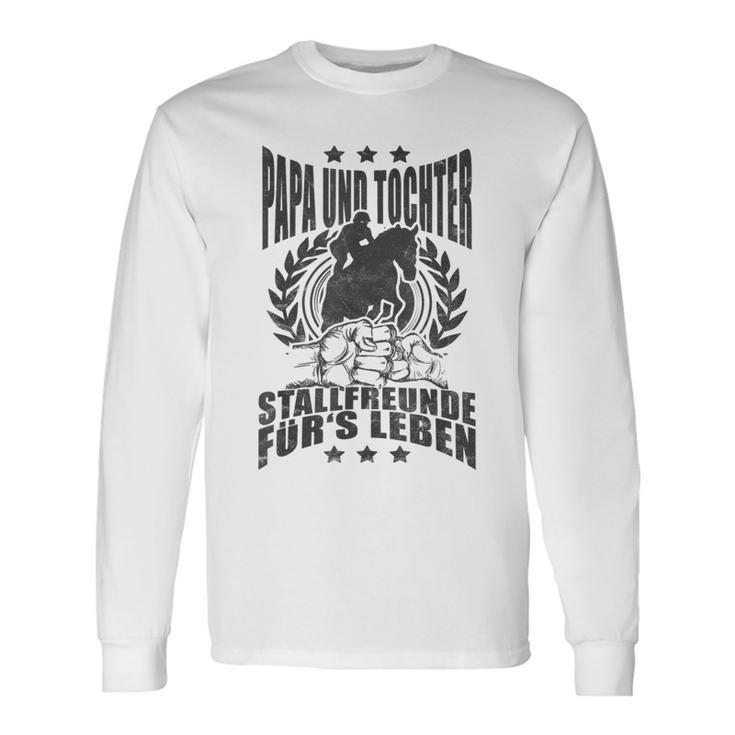 Papa Und Tochter Stallfreunde Für Leben Reiten Langarmshirts Geschenkideen