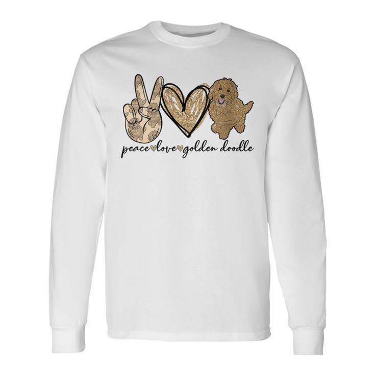 Peace Love Golden Doodle Dog Pet Lovers Doodle Dog Long Sleeve T-Shirt