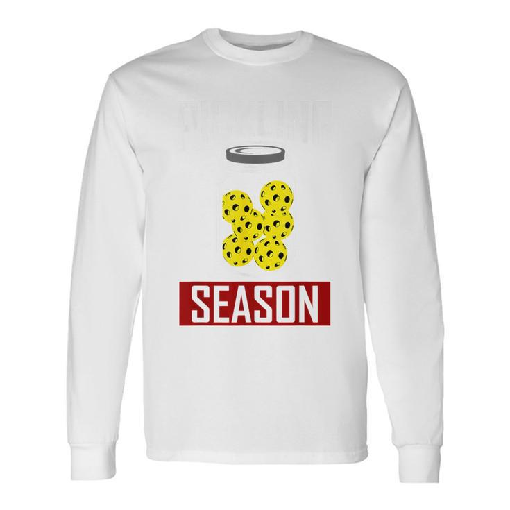 Pickling Season Pickle Jar Pickleball Player Long Sleeve T-Shirt Gifts ideas