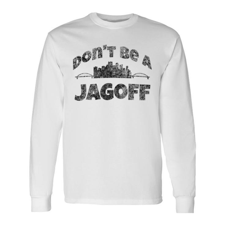 Pittsburgh Jagoff Yinz Yinzer Sl City 412 Home Long Sleeve T-Shirt