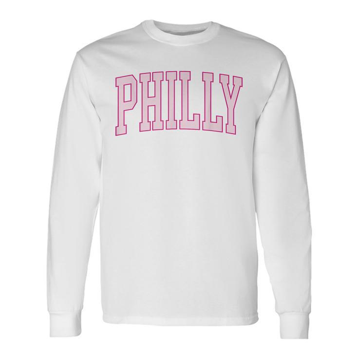 Preppy Varsity Pink Philly Philadelphia Pennsylvania Pa Long Sleeve T-Shirt