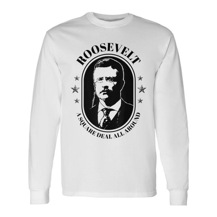 President Theodore Teddy Roosevelt Bull Moose Party Long Sleeve T-Shirt