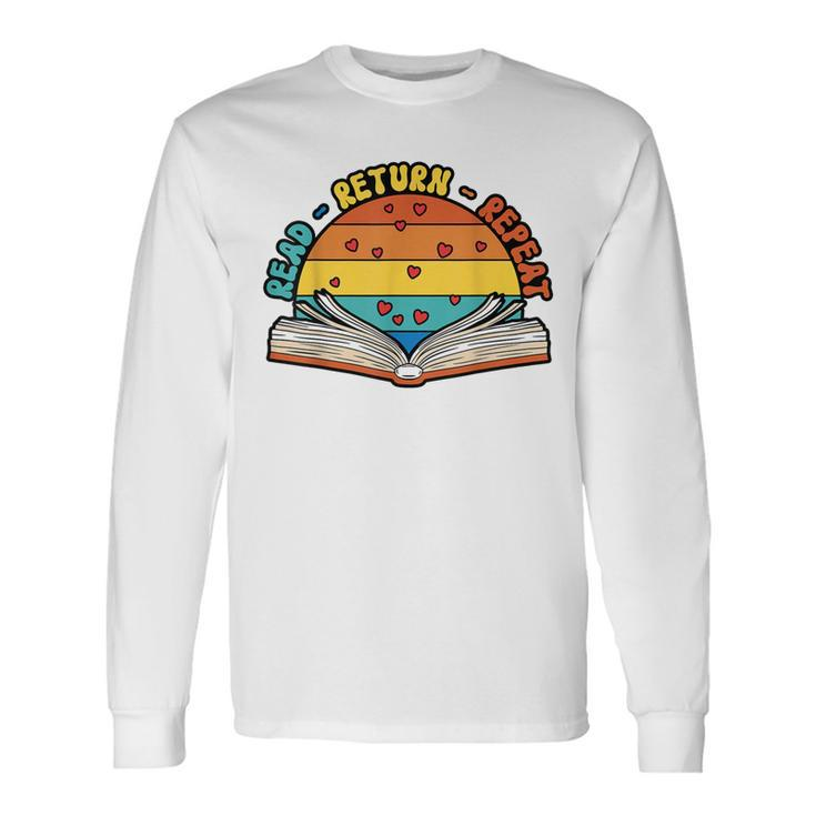 Read Return Repeat Library Worker Librarian Book Lover Long Sleeve T-Shirt Gifts ideas
