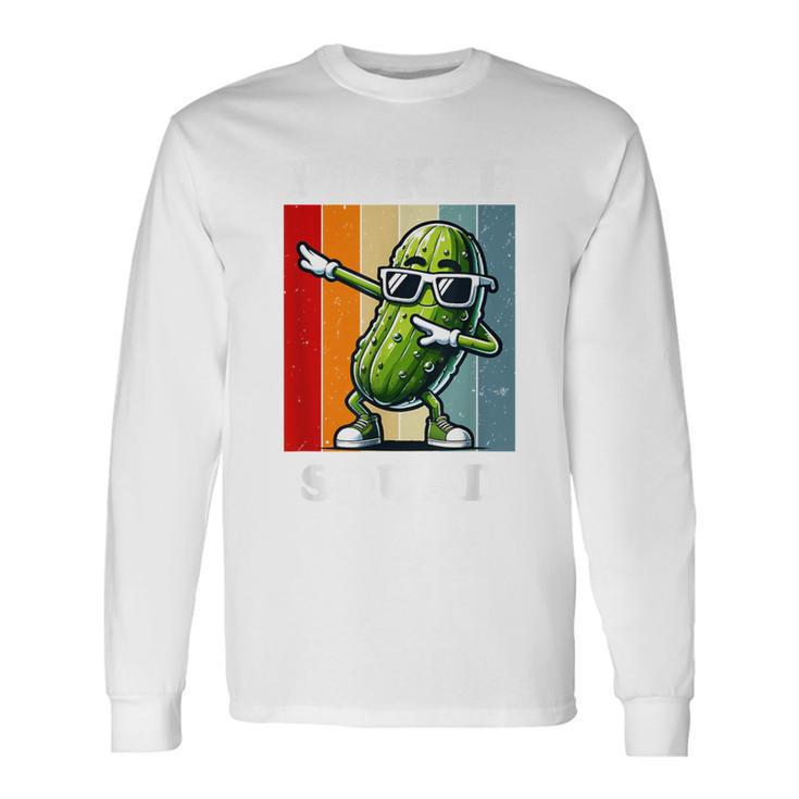 Retro Dabbing Pickle Dancing Cucumber Pickle Squad Long Sleeve T-Shirt