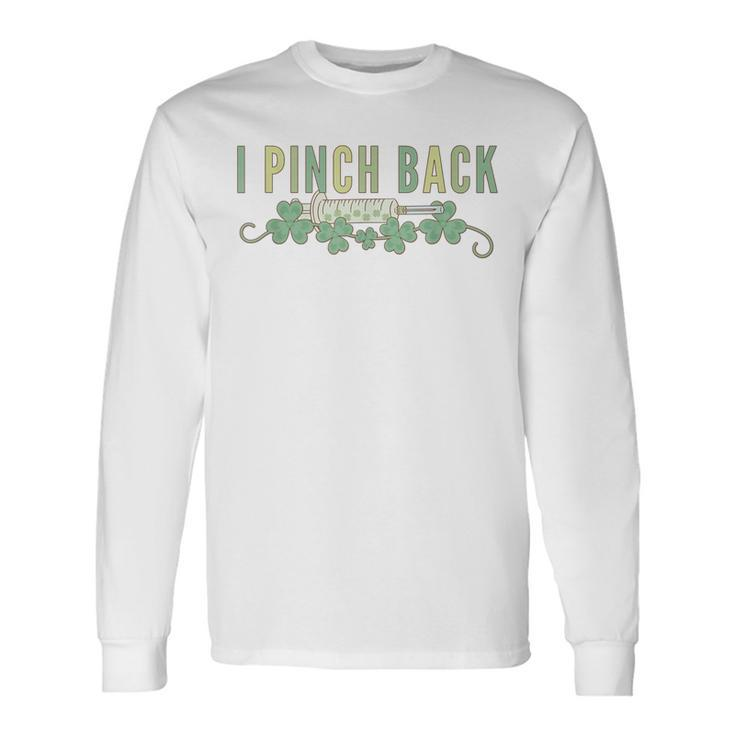 Retro I Pinch Back Aesthetic Injector St Pattys Day Botox Long Sleeve T-Shirt