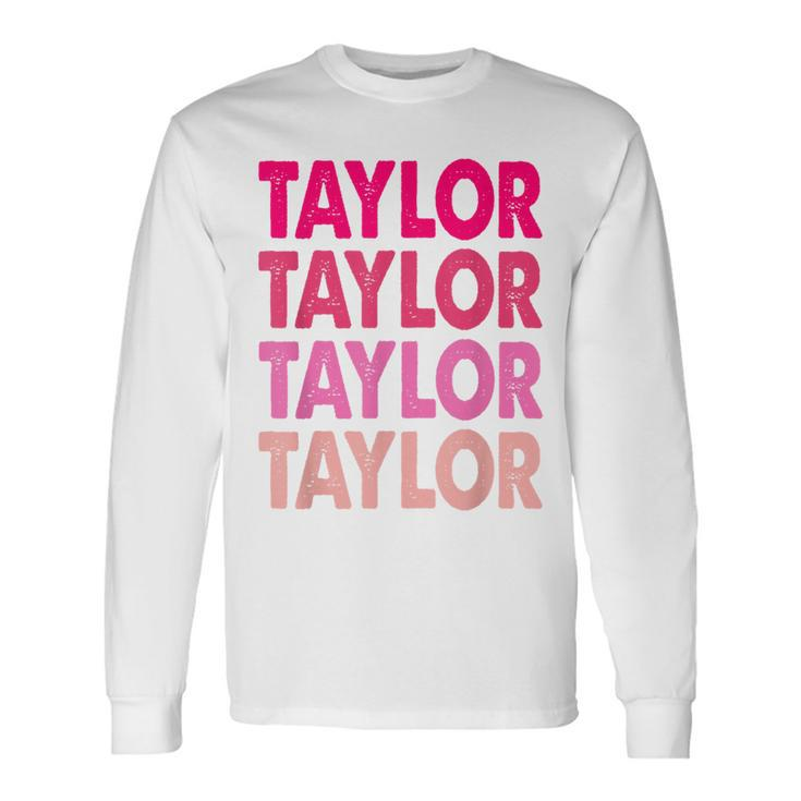 Retro Taylor Personalized Name I Love Taylor Long Sleeve T-Shirt