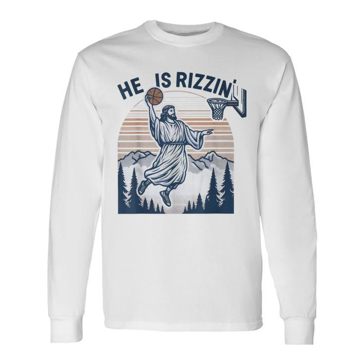 He Is Rizzin Basketball Jesus Retro Easter Christian Long Sleeve T-Shirt