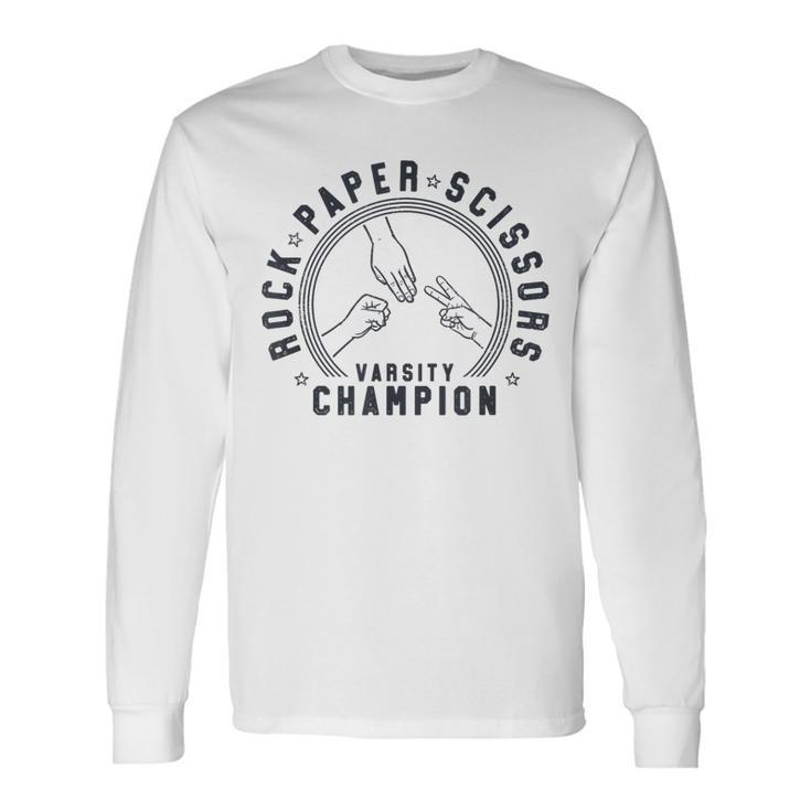 Rock Paper Scissors Champion Long Sleeve T-Shirt Gifts ideas
