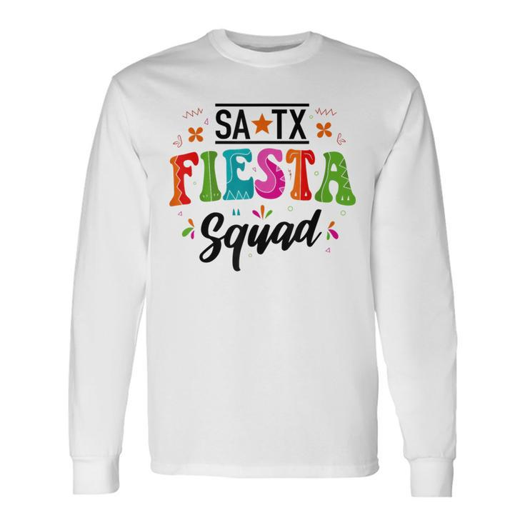 San Antonio Fiesta Cinco De Mayo Fiesta Squad Texas Matching Long Sleeve T-Shirt