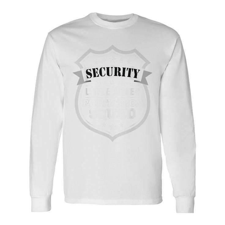 Security Little Sister Protection Squad Big Brother Birthday Long Sleeve T-Shirt