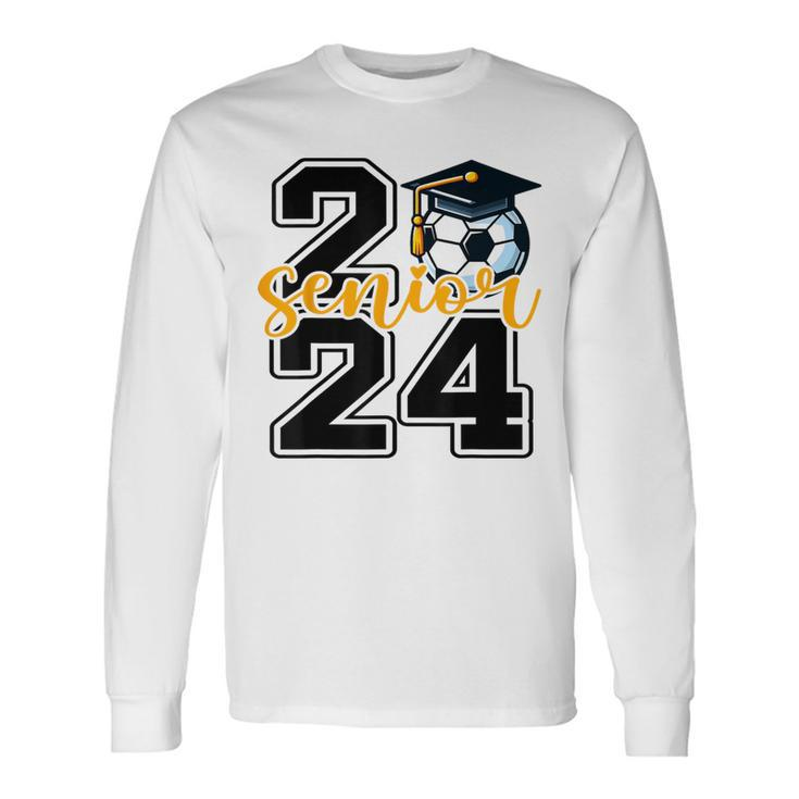 Senior 2024 Soccer Senior Class Of 2024 Soccer Graduation Long Sleeve T-Shirt