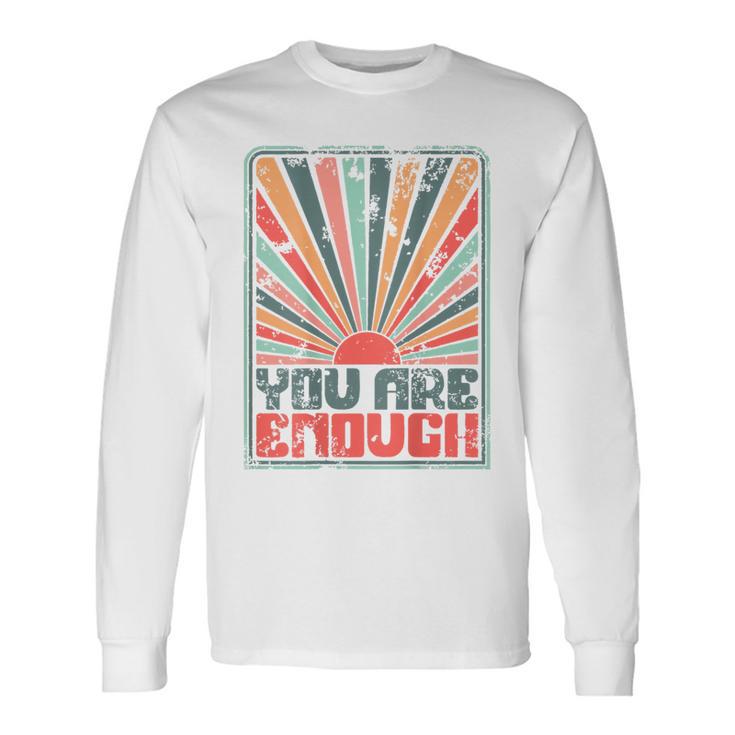 Sunkissed You Are Enough Long Sleeve T-Shirt