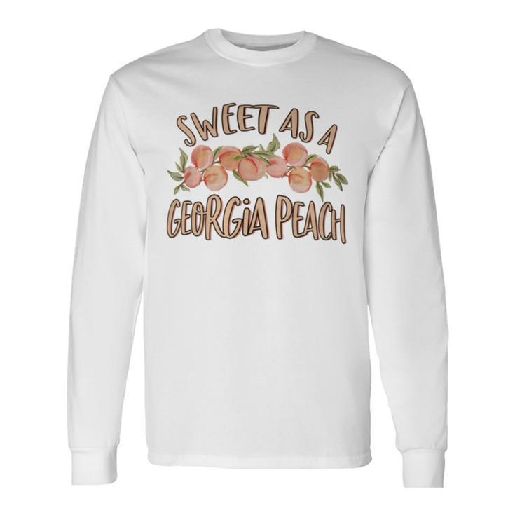 Sweet As A Georgia Peach Cute Southern Georgia Girl Long Sleeve T-Shirt