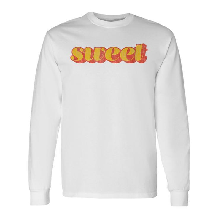 Sweet Word Retro Vintage 70S Style Long Sleeve T-Shirt